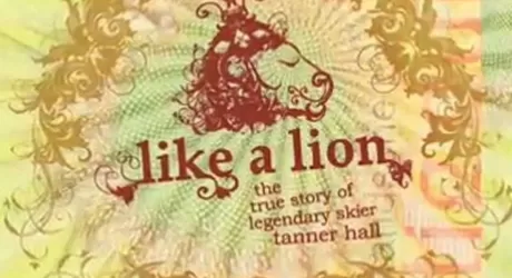 Like a lion (Tanner Hall) uno ski movie al giorno N 45